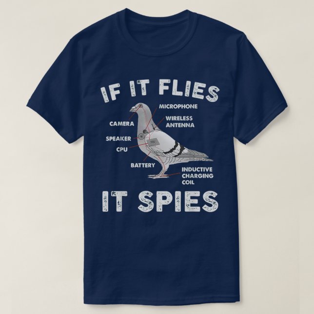 If It Flies It Spies Pigeon Anatomy Bird Arenx27t  T Shirt (Design framsida)