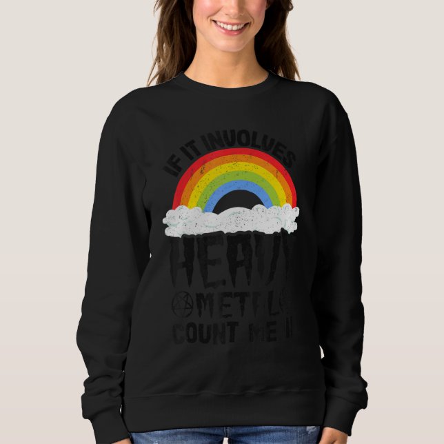 If It Involves Heavy Metal Count Me In Kids Rainbo T Shirt (Framsida)