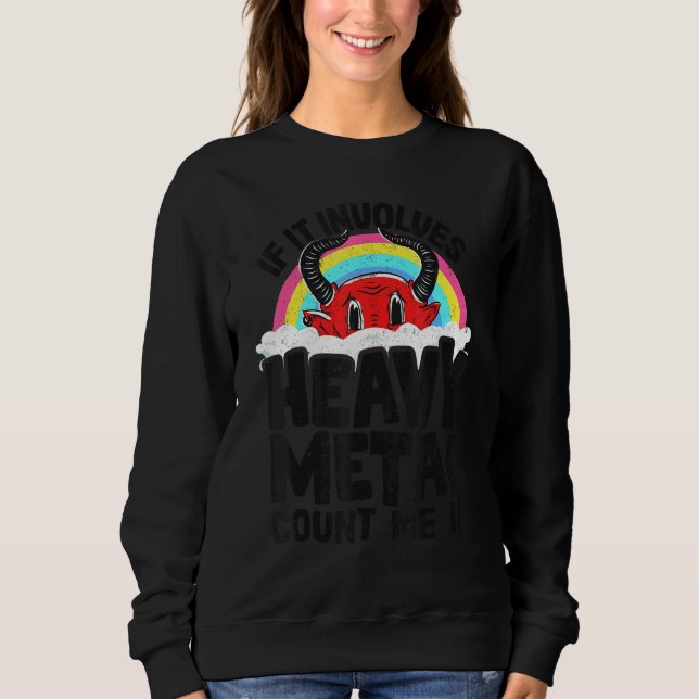 If It Involves Heavy Metal Count Me In Kids Rainbo T Shirt (Framsida)