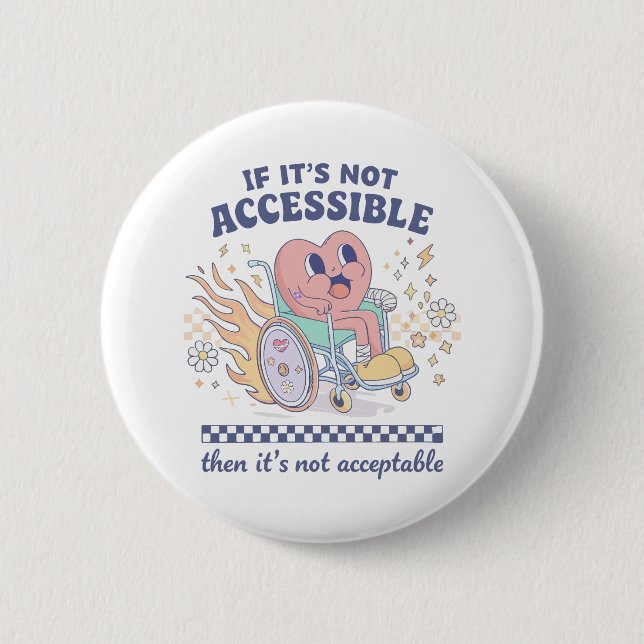 If it’s not accessible then it’s not acceptable knapp (Framsida)