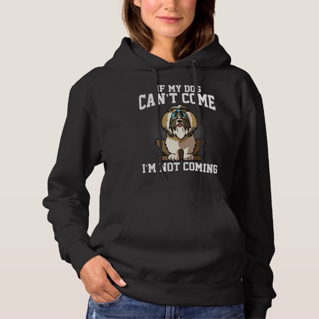 If my Shih Tzu can t come I don t come T Shirt (Framsida)