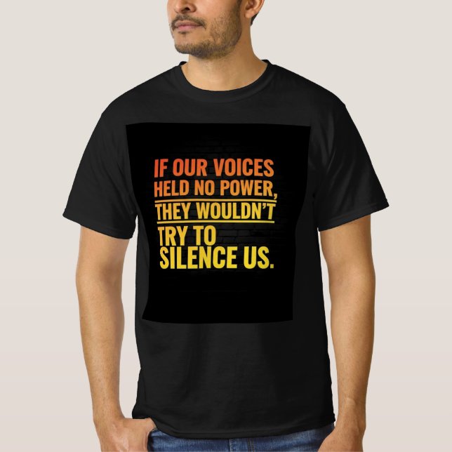 if our voices held no power t shirt (Framsida)