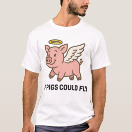 If pigs could fly - piggie angel t shirt
