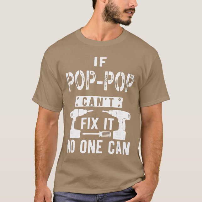 If PopPop Cant Fi It No One Can Grandpa girl T Shirt (Framsida)