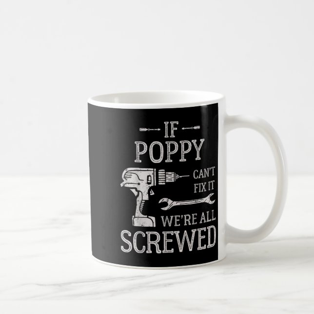 If Ppy Can't Fix It We're All Screwed Father's Day Kaffemugg (Höger)