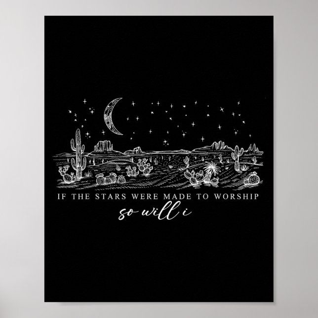 If Stars Were Made To Worship So Will I Psalm 148  Poster (Framsidan)