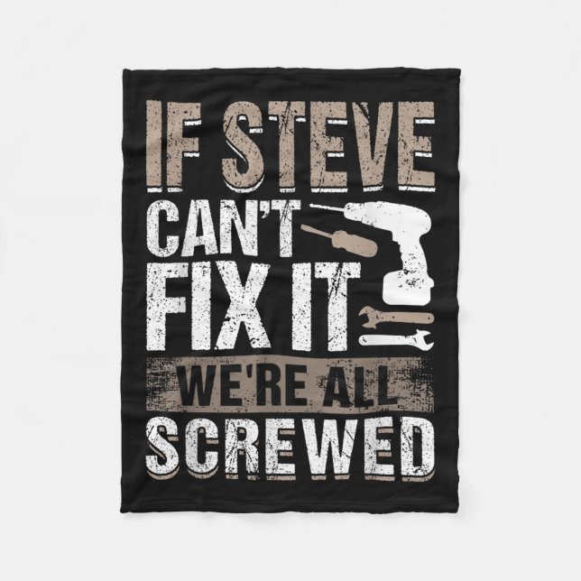 If Steve Can't Fix It We Are All Screwed  Fleecefilt (Framsidan)