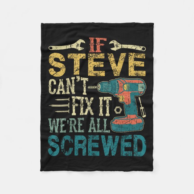 If Steve Can't Fix It We're All Screwed Funny Fath Fleecefilt (Framsidan)