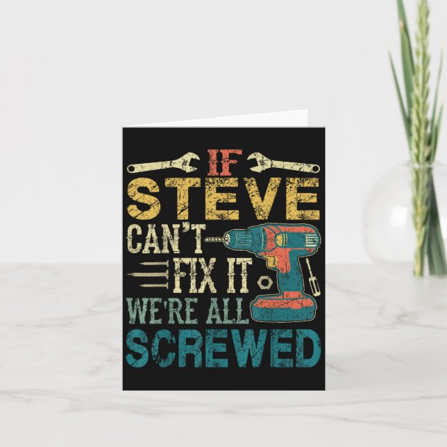 If Steve Can't Fix It We're All Screwed Funny Fath Kort (Framsida)