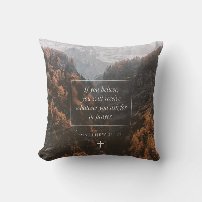 If You Believe Matthew 21: 22 Faith Bible Verse Kudde (Framsida)