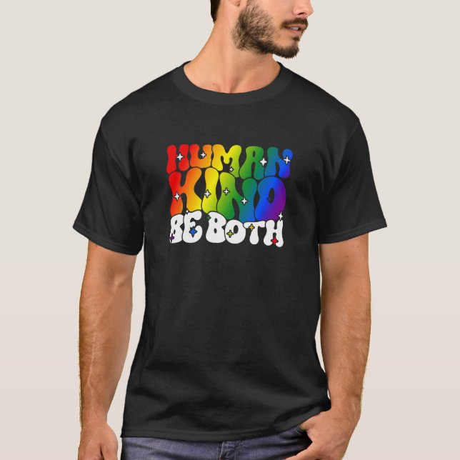 If you can be Human an Kind be both Lgbtqai+ T Shirt (Framsida)