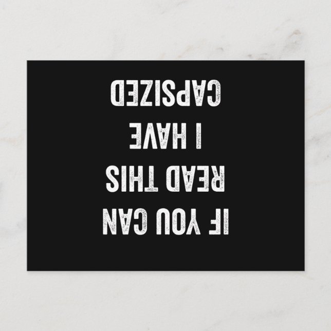 If You Can Read This I Have Capsized Vykort (Framsida)