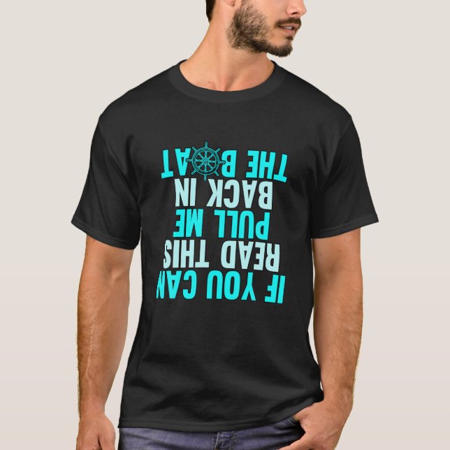 If You Can Read This Pull Me Back Boating Captain T Shirt (Framsida)