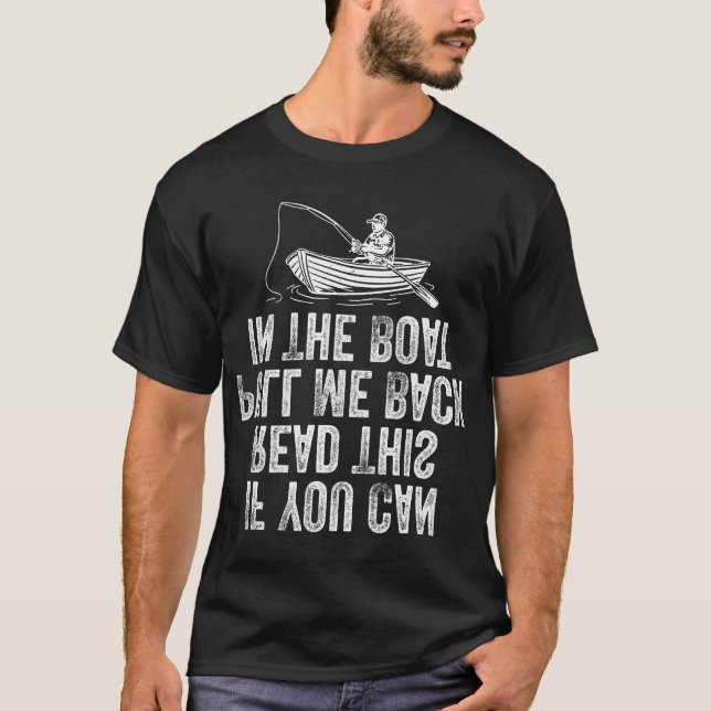 If You Can Read This Pull Me Back In The Boat  T Shirt (Framsida)