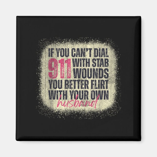 If You Can't Dial 911 With Stab Wounds Better Flir Magnet (Framsidan)