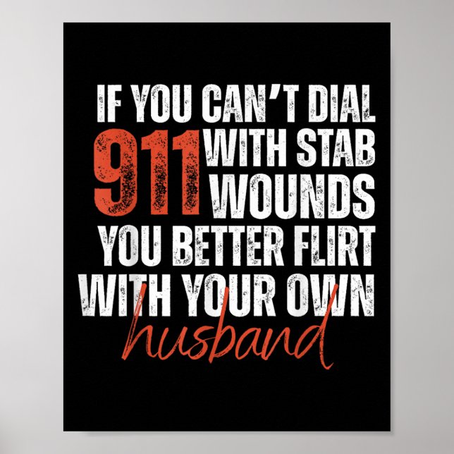 If You Can't Dial 911 With Stab Wounds You Better  Poster (Framsidan)