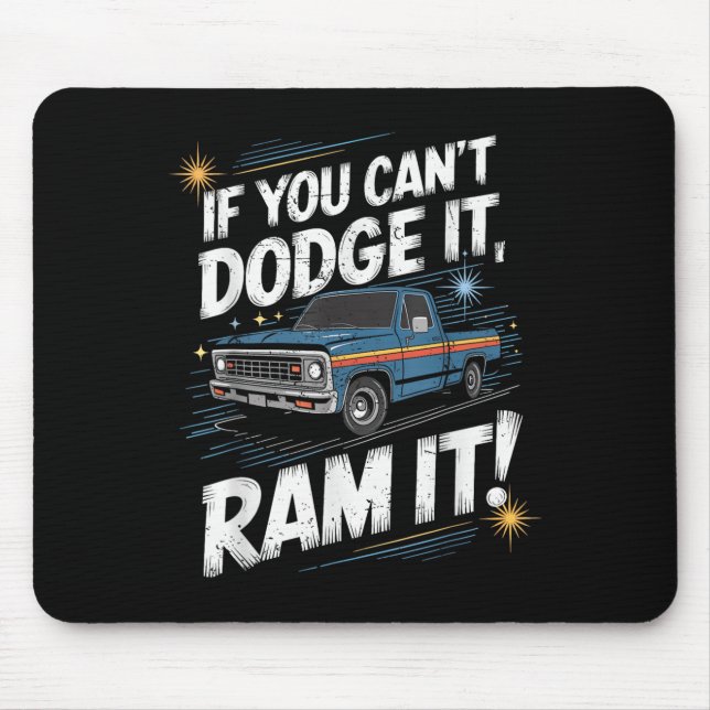 If You Can't Dodge It Ram It Ck Up Truck  Musmatta (Framsidan)