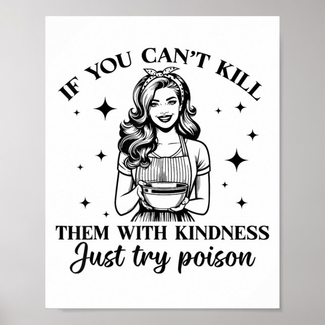 If You Can't Kill Them With Kindness Just Try Ison Poster (Framsidan)