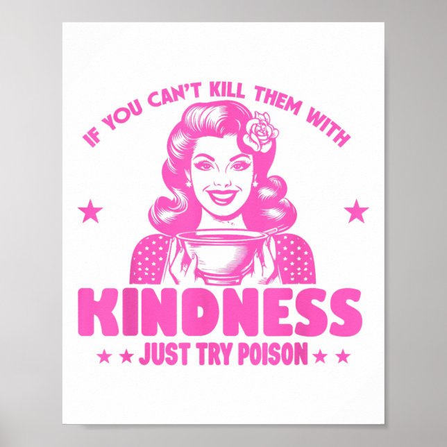 If You Can't Kill Them With Kindness Just Try Ison Poster (Framsidan)