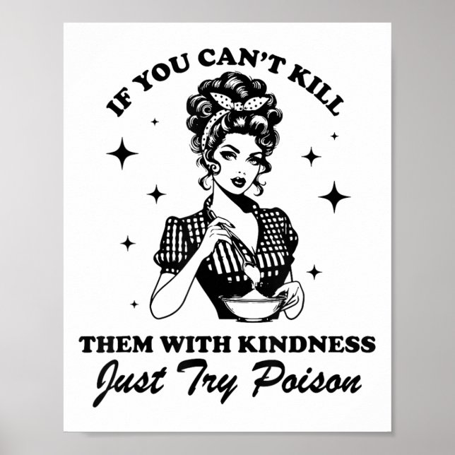 If You Can't Kill Them With Kindness Just Try Ison Poster (Framsidan)