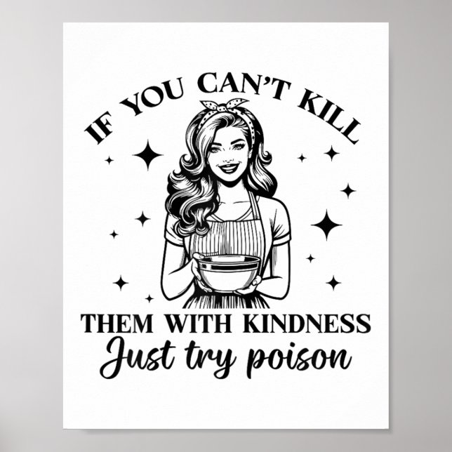 If You Can't Kill Them With Kindness Just Try Ison Poster (Framsidan)