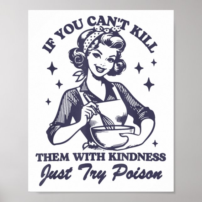If You Can't Kill Them With Kindness Just Try Ison Poster (Framsidan)