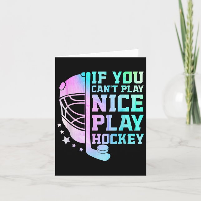 If You Can't Play Nice Play Hockey Funny Ice Hocke Kort (Framsida)