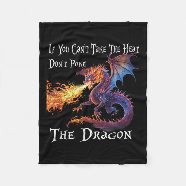 If You Can't Take The Heat Don't Ke The Dragon  Fleecefilt (Framsidan)