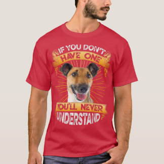If You Dont Have One Smooth Fo Terrier Funny T Shirt