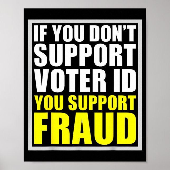 If You Don't Suprt Voter Id You Suprt F.raud  Poster (Framsidan)