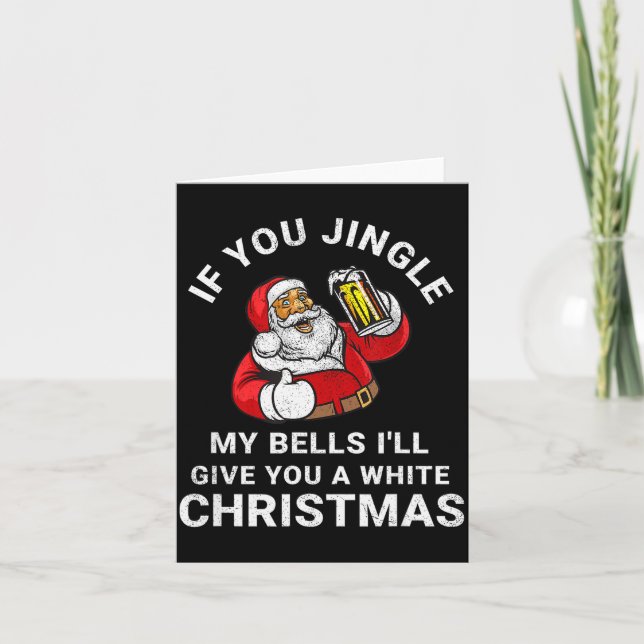 If You Jingle My Bells Funny Christmas Shirt Santa Kort (Framsida)