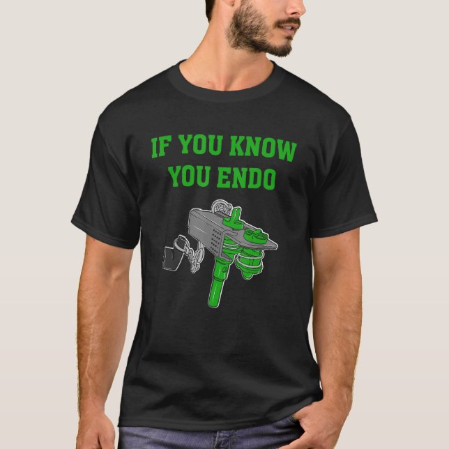 If You Know You Endo T Shirt (Framsida)