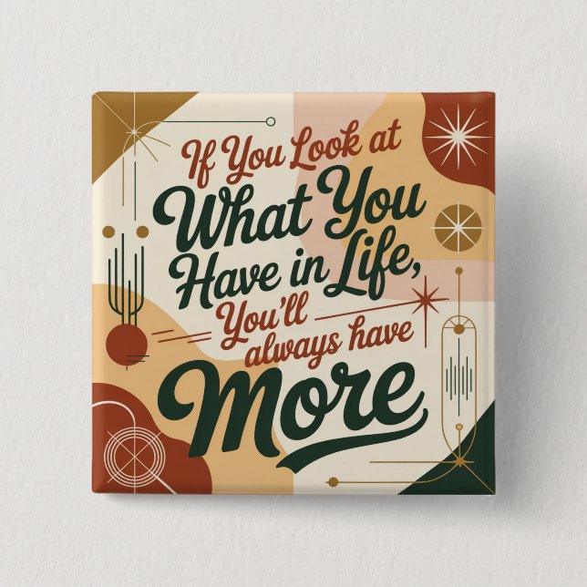 If You Look At What You Have In Life Knapp (Framsida)