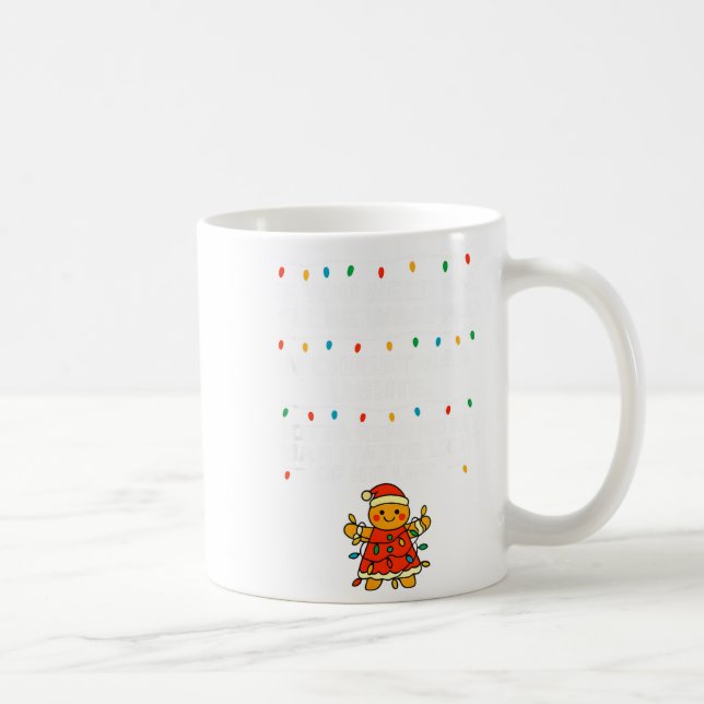 If You Need Me, I'll Be Wrapped In Christmas Light Kaffemugg (Höger)