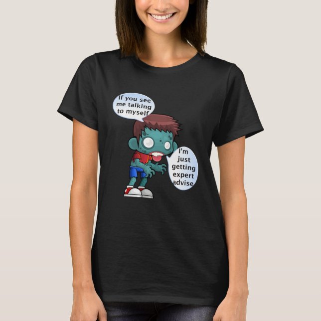If you see me talking to myself t shirt (Framsida)