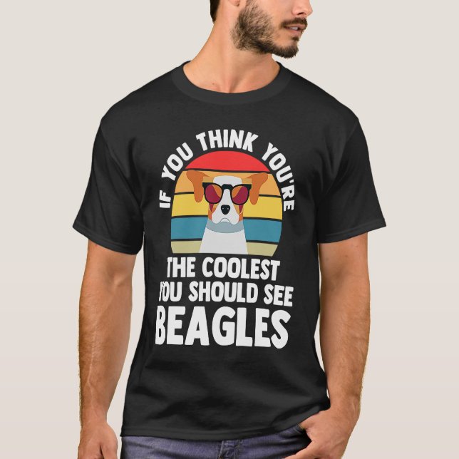 if you think yiu're you chould see beagles beagles t shirt (Framsida)