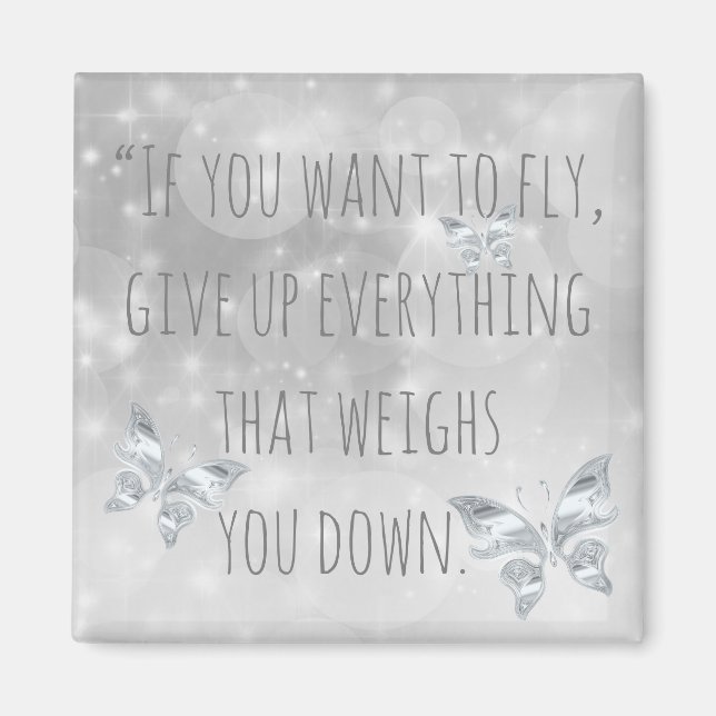 "If You Want to Fly..." Inspirational Quote Magnet (Framsidan)