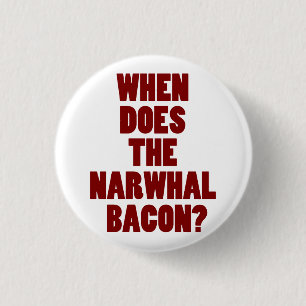 Ifrågasätta, när gör den Narwhal baconen Reddi Knapp
