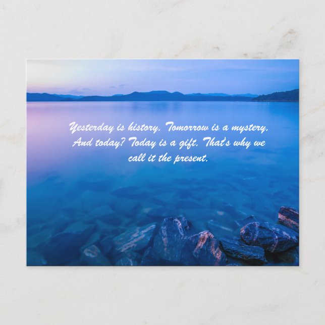 Igår är historia. Morgondagen är ett mysterium. oc Vykort (Framsida)