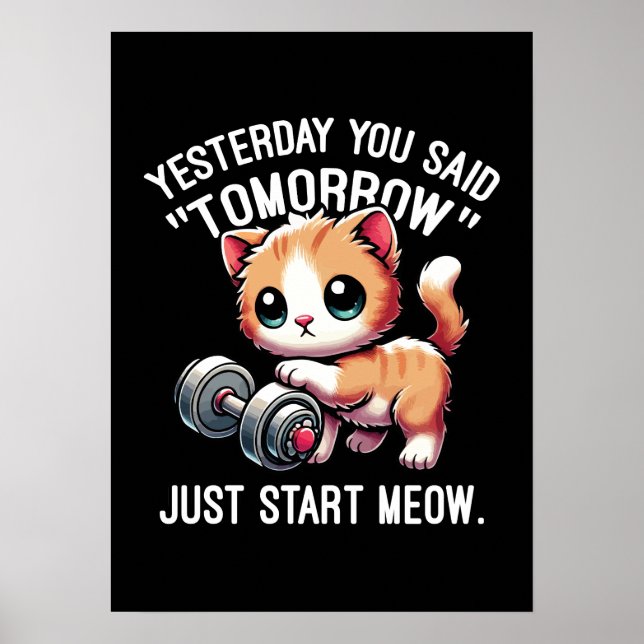 Igår sa du i morgon, börja Meow, Cute Poster (Framsidan)