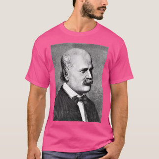 Ignaz Semmelweis 2 T Shirt