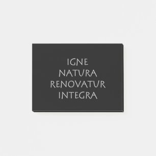 Igne natura renovatur intergra post-it block