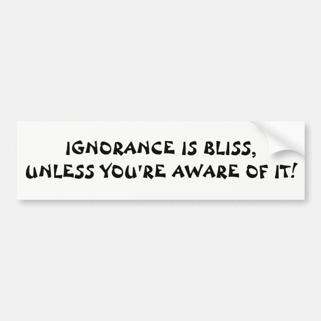 Ignorance Bliss om du inte är Medveten Fäst Cookie Bildekal (Framsidan)