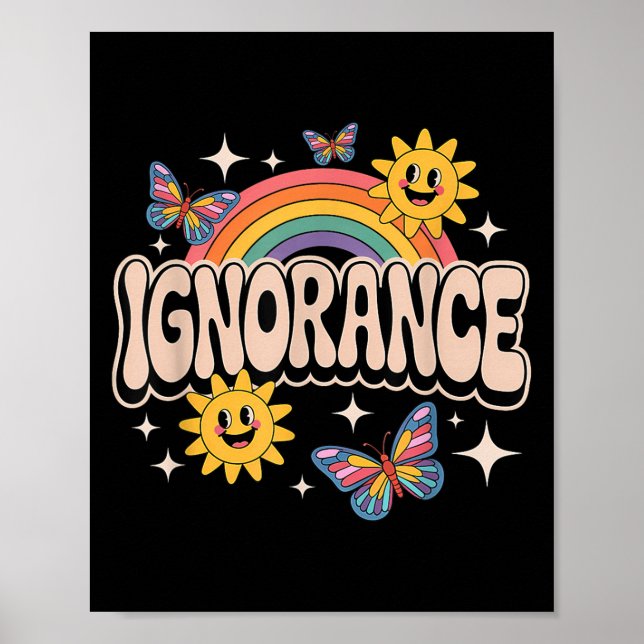 Ignorance Funny Retro Ironic Sarcastic Cute Memine Poster (Framsidan)