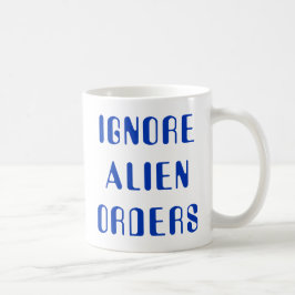 Ignore Alien Orders Kaffemugg