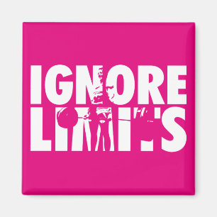 IGNORE LIMITS - Kvinnors viktande motivation Magnet