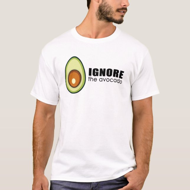 Ignorera avokadot tee shirt (Framsida)