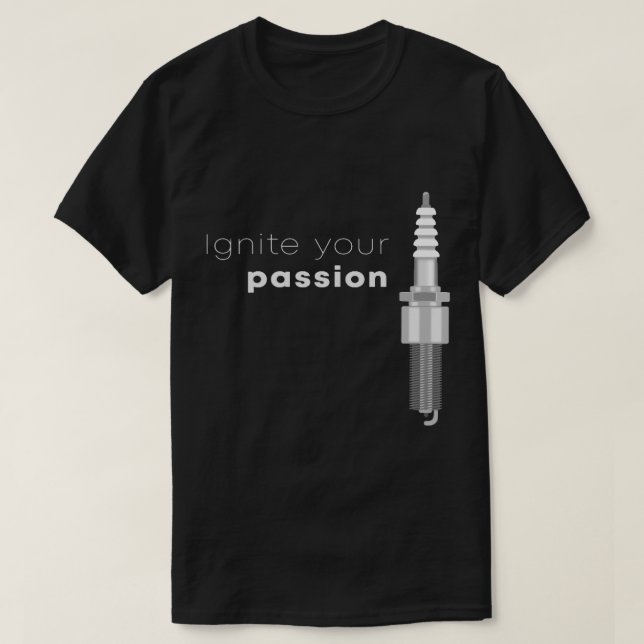 Ignorera din Passion Spark-plug T Shirt (Design framsida)