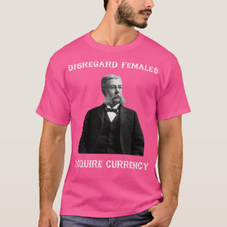 Ignorera hondjur Förvärv valuta T Shirt