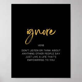 Ignorera inspirerande citat poster